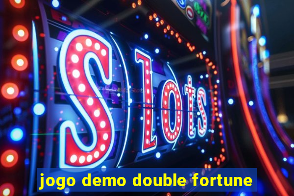 jogo demo double fortune